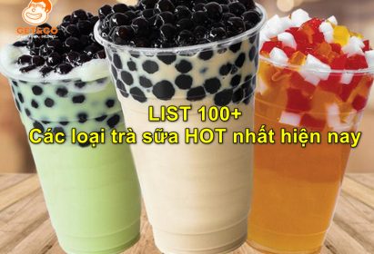 LIST 100+ Các loại trà sữa HOT nhất hiện nay