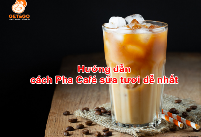 Hướng dẫn cách Pha Café sữa tươi dễ nhất